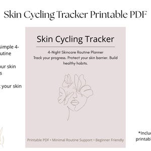 Peut inclure: Un PDF imprimable intitulé "Skin Cycling Tracker" avec un design minimaliste. La couverture présente du texte et un dessin au trait d'un visage avec des papillons. Le tracker est conçu pour aider les utilisateurs à créer une routine de soins de la peau.