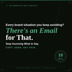 May include: A digital marketing graphic on a black background. The text reads "Every brand situation you keep avoiding? There's an Email for That." Additional text includes "Stop Guessing What to Say. COPY. SEND. GET PAID." and "10 EMAIL TEMPLATES."