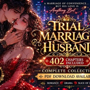 May include: A digital book cover titled Trial Marriage Husband, featuring an illustrated couple in formal attire against a city skyline. Text includes A marriage of convenience... but his love is anything but, 402 chapters included, and PDF download available.