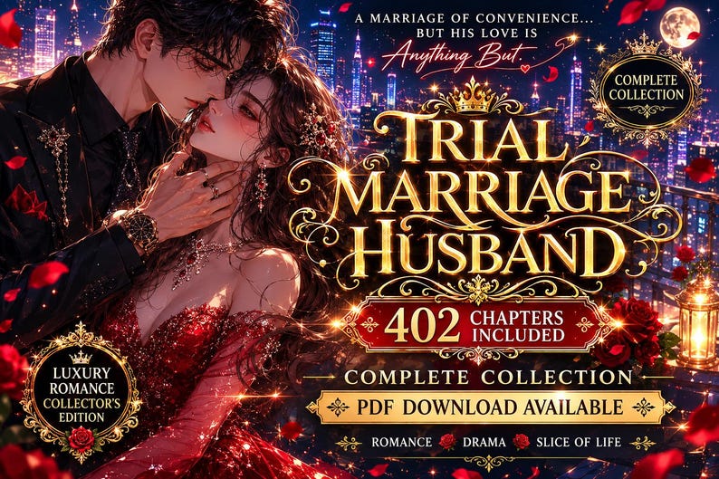 May include: A digital book cover titled Trial Marriage Husband, featuring an illustrated couple in formal attire against a city skyline. Text includes A marriage of convenience... but his love is anything but, 402 chapters included, and PDF download available.