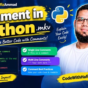 May include: A digital educational graphic titled Comment in Python.mkv featuring a person with glasses and a beard. The image includes code snippets for single and multi-line comments, the Python logo, and text such as Write Better Code with Comments.