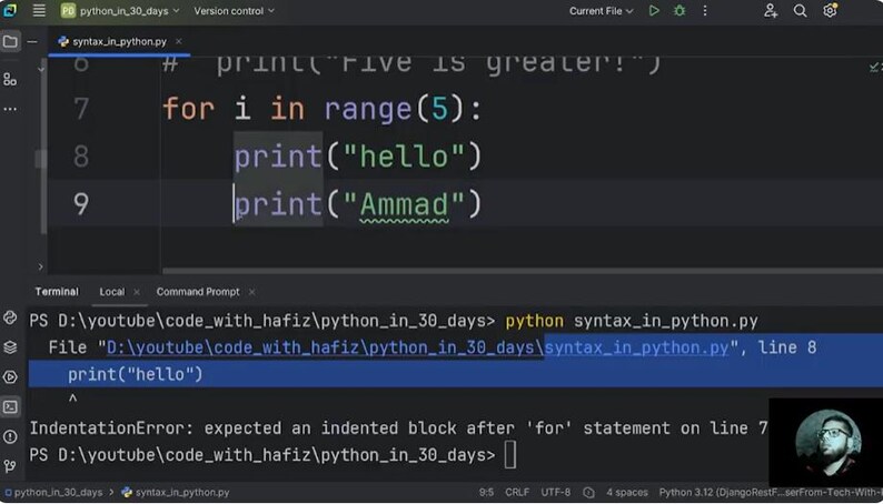 May include: A computer screen displaying a code editor with a Python script. The code shows a for loop with print statements. A terminal window below displays an IndentationError message, indicating an expected indented block after the for statement.
