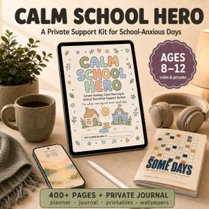 May include: A digital tablet displaying a Calm School Hero planner cover with pastel illustrations of a house and school, alongside a smartphone, a notebook titled Some Days, a stylus, and a purple badge stating Ages 8-12, calm & private.