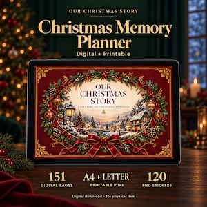 May include: A digital Christmas memory planner displayed on a tablet screen. The cover features a festive wreath with red ribbons, pinecones, and a snowy village scene. Text reads: Our Christmas Story, A Lifetime of Christmas Memories, 151 Digital Pages, A4 + Letter, 120 PNG Stickers.