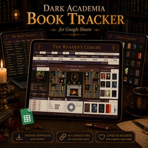 May include: A digital Dark Academia Book Tracker for Google Sheets displayed on a tablet screen. The interface features The Reader's Ledger, a book finder, a reading room with a fireplace, and various reading statistics, charts, and book covers.