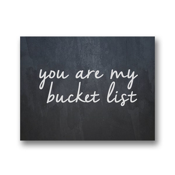 You are my bucket list 8 x 10 inch print wedding gift Etsy