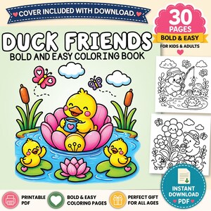 May include: A digital coloring book titled Duck Friends Bold and Easy Coloring Book featuring 30 pages. The cover shows a yellow duckling in a pink lotus flower holding a blue mug, surrounded by two other ducklings, cattails, and butterflies.