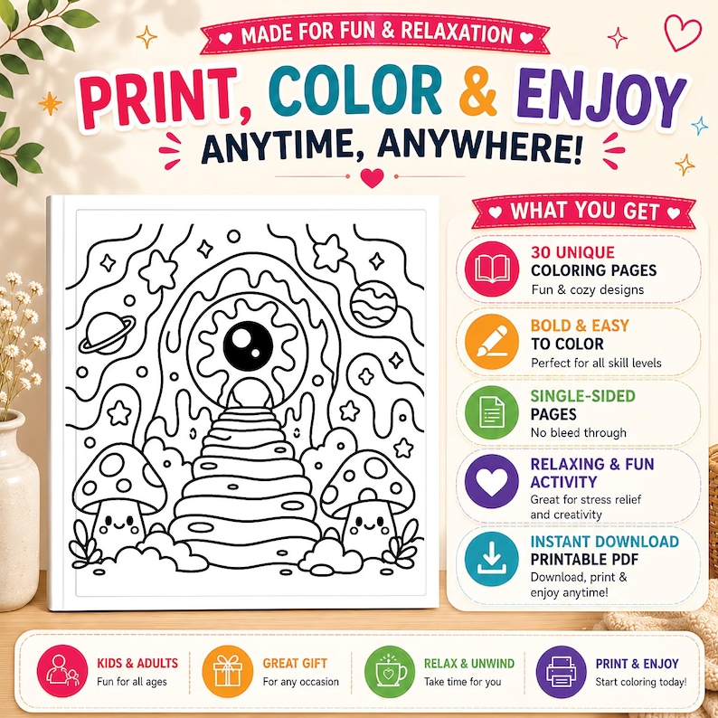May include: A black and white coloring book with a whimsical design featuring an eye, mushrooms, and stars. The text reads "Print, Color & Enjoy Anytime, Anywhere!" and highlights features like 30 unique coloring pages and instant PDF download.