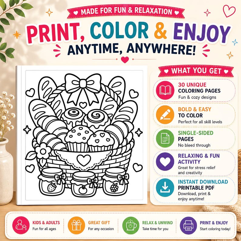 Peut inclure: Une page de coloriage num&eacute;rique repr&eacute;sentant un panier rempli de pains, de muffins et de pots de confiture, entour&eacute; de c&oelig;urs. Le texte indique : PRINT, COLOR & ENJOY ANYTIME, ANYWHERE! MADE FOR FUN & RELAXATION. WHAT YOU GET: 30 UNIQUE COLORING PAGES.