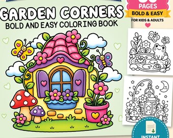 Garden Corners Bold Coloring Book for Kids and Adults | Cute Garden Coloring Pages | Cozy Cottage & Flower Coloring Book | Printable PDF