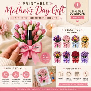 Op de afbeelding: Printbaar Moederdagcadeau met een lipgloss-houderboeket. Het ontwerp bevat een roze lint met de tekst "Happy Mother's Day" en "Best Mom Ever". De afbeelding toont ook acht prachtige ontwerpen en instructies.