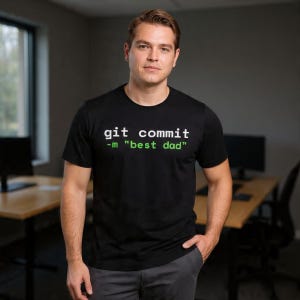 Git Commit Best Dad T-Shirt | Funny Father's Day Gift for Developer