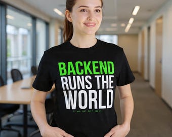 Backend Developer T-Shirt | Funny Gift for Software Engineer
