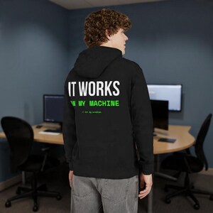It Works on My Machine Hoodie | Funny Gift for Software Developer