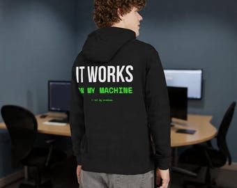 It Works on My Machine Hoodie | Funny Gift for Software Developer