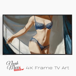 May include: A framed artwork depicting a painting of a person in blue lingerie with lace detailing. The artwork is labelled "Nyah Mari After Dark" and "4K Frame TV Art".
