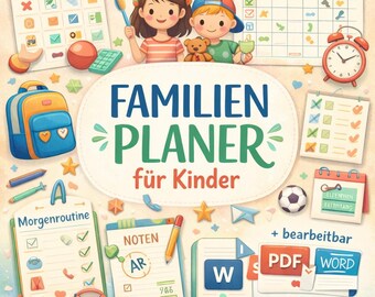 May include: A digital family planner for children, with illustrations of children, a backpack, and organizational tools. The planner includes sections for household tasks, weekly schedules, and morning routines, with the text "FAMILIEN PLANER für Kinder".