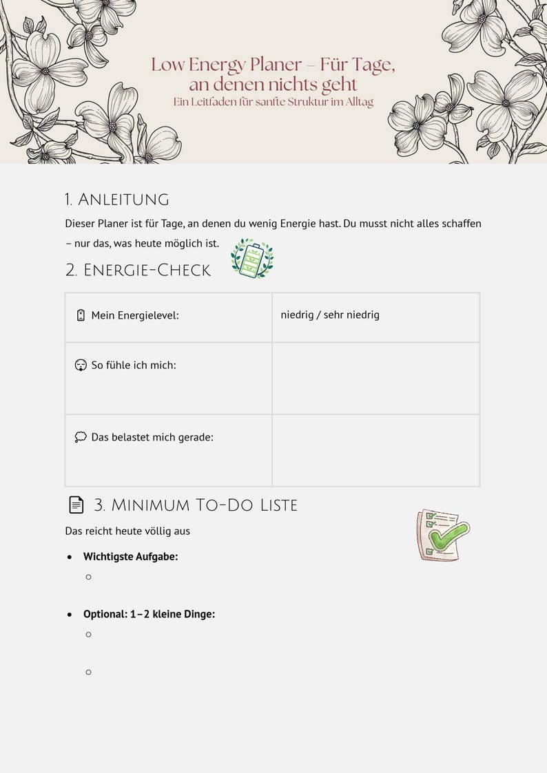 Puede incluir: Un planificador blanco con el texto "Low Energy Planer" e ilustraciones florales. El planificador incluye secciones para los niveles de energ&iacute;a, los sentimientos y una lista de tareas m&iacute;nima. El texto est&aacute; en alem&aacute;n.