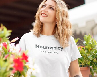 Camiseta "Mãe Neurospicy" | Cores Confortáveis | Presente Divertido para TDAH | Dia das Mães | Camiseta Neurodivergente