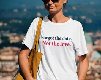 Camiseta "Esqueci a data, não o amor" | Comfort Colors | Presente para mãe com TDAH | Dia das Mães | Camiseta para pessoas neurodivergentes