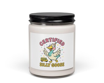 Certified Silly Goose Candle, Scented Soy 9oz | wholesome meme, goofy animal