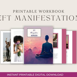 May include: A printable EFT manifestation workbook featuring a cover with a person meditating against a pink and purple sunset sky. The workbook includes pages with photographs of a person standing on a mountain and a person holding flowers.