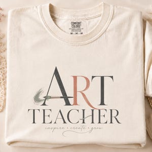 Art Teacher Shirt, Art Teacher Tee, Art Teacher Gift, Creative Teacher Shirt, Art Teacher Gift for Her, Elementary Art Teacher Top