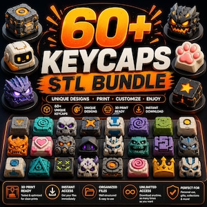 May include: A digital collection of 60+ keycaps STL bundle featuring various designs including skulls, robots, monsters, and geometric shapes. The image displays text reading 60+ KEYCAPS STL BUNDLE, UNIQUE DESIGNS, PRINT, CUSTOMIZE, ENJOY, and 3D PRINT READY.