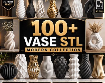 May include: A collection of 100+ digital 3D printable vase STL files featuring various geometric, spiral, and textured designs in white, black, and gold finishes. The image displays multiple vase shapes with text reading 100+ VASE STL.