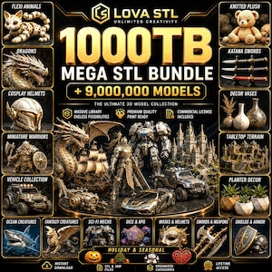 May include: A digital advertisement for a 1000TB Mega STL Bundle featuring 9,000,000 3D models. The graphic displays various categories including flexi animals, dragons, cosplay helmets, miniature warriors, vehicles, ocean creatures, and fantasy figures.
