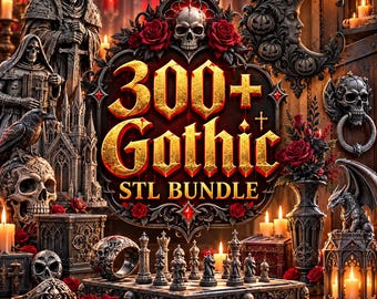 May include: A digital collection titled 300+ Gothic STL BUNDLE featuring ornate imagery of skulls, red roses, a chess set, a dragon, and gothic architecture. The central text is displayed in a bold, gold, textured font against a dark background.