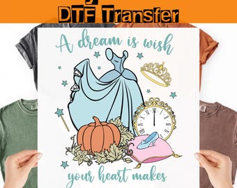 Fairtale Dream Quote DTF Transfer, Disney Cinderella Princess Pumpkin Ready To Press, Glass Slipper