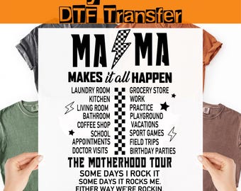 Mama Makes It All Happen DTF Transfer, Materhood Tour Ready to Press, Mom Iron-On-Decal