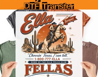 Puedo decir que Ella's Fellas Club DTF Transferencia, Western Cowboy Ella Fella Club Listo para Prensa,