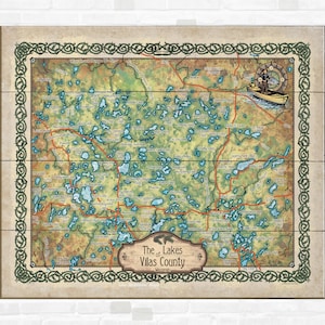 May include: A vintage-style map of Vilas County, Wisconsin, featuring a detailed illustration of the many lakes in the area. The map is surrounded by a green Celtic knot border and includes a small illustration of a canoe with a person paddling. The text "The Lakes of Vilas County, Wisconsin" is displayed in a banner at the bottom of the map.