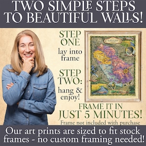 May include: A woman smiles while holding her chin, looking at a framed map of The Simplified Region. The text "TWO SIMPLE STEPS TO BEAUTIFUL WALLS!" is at the top of the image. The text "STEP ONE lay into frame" and "STEP TWO: hang & enjoy!" is below the map. The text "FRAME IT IN JUST 5 MINUTES! Frame not included with purchase" is below the map. The text "Our art prints are sized to fit stock frames - no custom framing needed!" is at the bottom of the image.