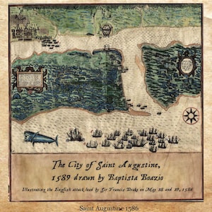 May include: A vintage map depicting the 1589 attack on the city of Saint Augustine, Florida, by English forces led by Sir Francis Drake. The map shows the city's layout, surrounding waters, and the positions of ships during the battle. The map is titled "The City of Saint Augustine, 1589 drawn by Baptista Boazio" and includes the text "Illustrating the English attack lead by Sir Francis Drake on May 28 and 29, 1586".