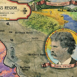 May include: A vintage map of the Upper Midwest region of the United States, featuring the Ho-Chunk Nation and the text "SS Region, Minnesota, Iowa, Illinois, Arts". A portrait of Mark Twain is in the lower right corner, with the text "Mark Twain" below it. The map is in a rustic style with faded colors and a worn texture.