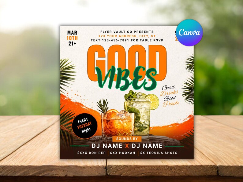 May include: A promotional flyer with the words "GOOD VIBES" in orange and green. It features images of cocktails, text for a party, and the Canva logo. The flyer includes details for a Tuesday night event with DJ names and drink specials.
