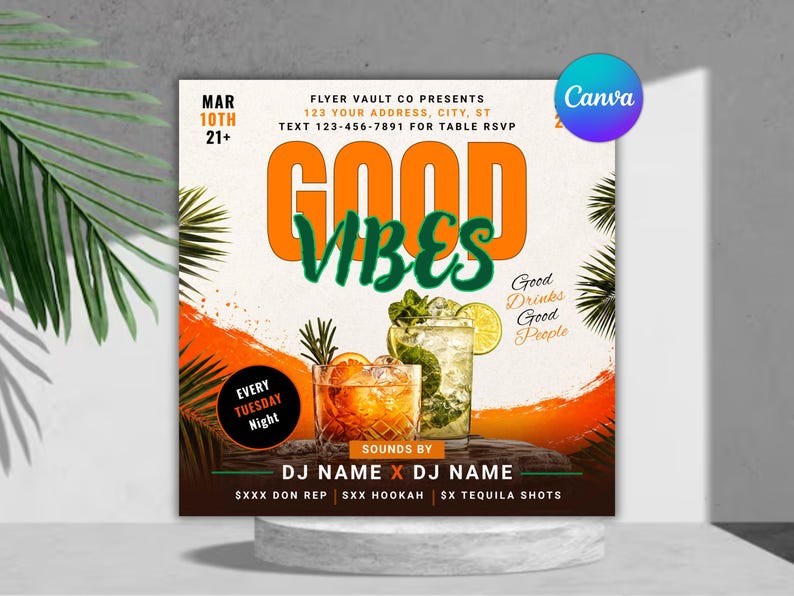 May include: A promotional flyer with the words "GOOD VIBES" in orange and green. The flyer includes images of cocktails, text for a DJ event, and the date "MAR 10TH 21+". The flyer also includes the text "EVERY TUESDAY NIGHT".
