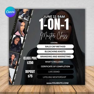 May include: A promotional graphic for a 1-on-1 Master Class, featuring a woman with long black hair. The text includes "June 11 9 AM", "Bald Cap Method", "Bleaching Knots", and "Branding and Marketing". The class price is $250, with a $75 deposit.
