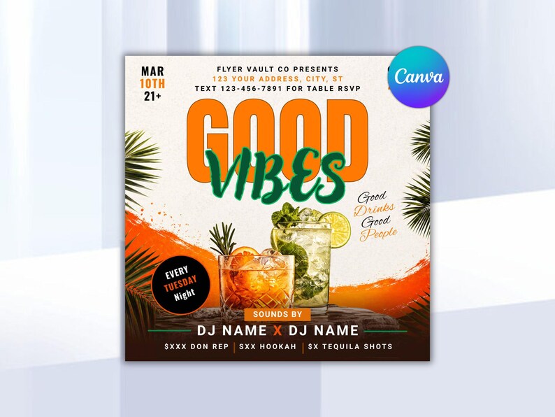 May include: A promotional flyer with the words "GOOD VIBES" in orange and green. It includes images of cocktails, text for a DJ night, and the Canva logo. The flyer also states "Good Drinks, Good People."