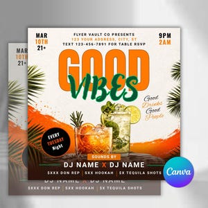 May include: A promotional flyer with the words "GOOD VIBES" in orange and green. It includes images of cocktails, the text "Good Drinks, Good People," and event details. The flyer is for a Tuesday night event.