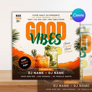 May include: A promotional flyer with the words "GOOD VIBES" in orange and green, advertising a bar event. The flyer includes images of cocktails, the date, time, and DJ names. The background features an orange and white gradient.