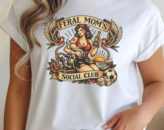 Feral Mom's Social Club Tee | Fun Oversized Tee for Mom | Retro Pinup Mom Graphic T-Shirt | Great Gift for Birthday or Mothers Day