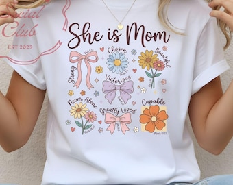 She is Mom T-Shirt | Hand Drawn Florals, Sweet Bows, Affirmations Tee