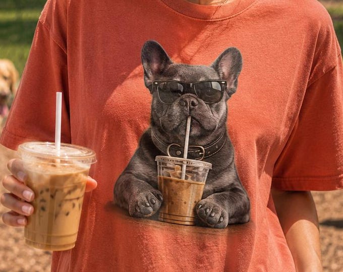 French Bulldog Iced Coffee Shirt, Comfort Colors Dog Mom Tee, Funny Frenchie Graphic