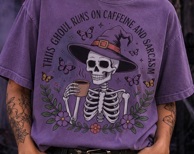 Skeleton Witch Coffee Tee, Funny Halloween Sarcasm Graphic Shirt