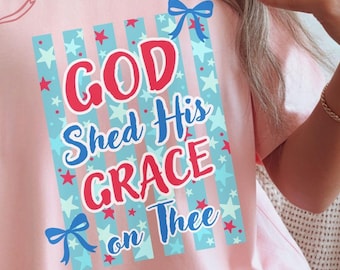 God Shed His Grace Tee | Americana Faith Graphic Shirt, Summer Patriotic Apparel