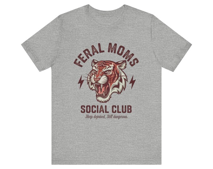 Feral Moms Social Club Tiger Graphic Tee | Retro Fierce Motherhood Shirt